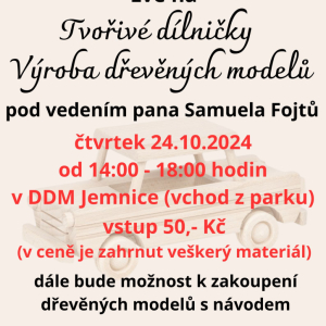 Tvořivé dílničky - Výroba dřevěných modelů